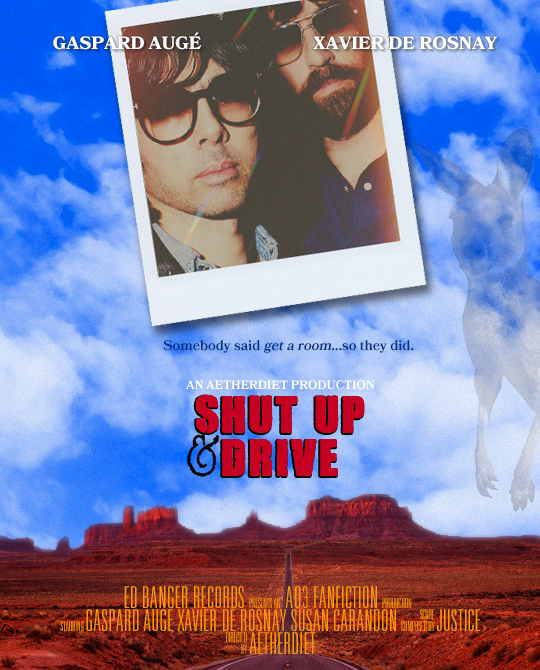 a cover for a justice fanfiction called "shut up and drive", which is inspired by the poster for thelma & louise